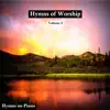 Hymns on Piano - Hymns of Worship, Vol. 2
